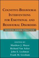 Cognitive-behavioral interventions for emotional and behavioral disorders : school-based practice /
