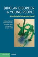 Bipolar disorder in young people : a psychological intervention manual /