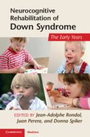 Neurocognitive rehabilitation of Down syndrome : the early years /