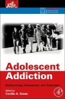 Adolescent addiction : epidemiology, assessment and treatment /