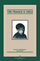 The Fragile X child /