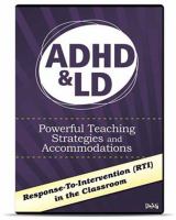 ADHD & LD powerful teaching strategies and accommodations /
