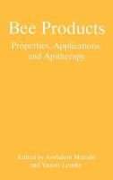 Bee products : properties, applications, and apitherapy /