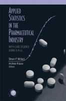 Applied statistics in the pharmaceutical industry : with case studies using S-Plus /