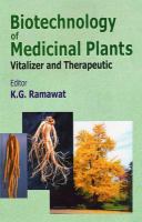 Biotechnology of medicinal plants : vitalizer and therapeutic /
