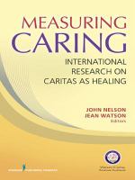 Measuring caring international research on Caritas as healing /