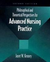Philosophical and theoretical perspectives for advanced nursing practice