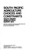 South Pacific agriculture : choices and constraints : South Pacific agricultural survey 1979 /