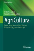 AgriCultura Urban Agriculture and the Heritage Potential of Agrarian Landscape /