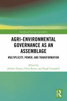 Agri-environmental governance as an assemblage : multiplicity, power, and transformation /