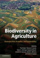 Biodiversity in agriculture : domestication, evolution, and sustainability /