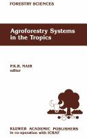 Agroforestry systems in the tropics /