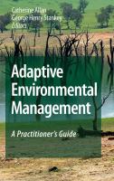 Adaptive environmental management : a practitioner's guide /