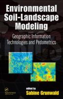 Environmental soil-landscape modeling : geographic information technologies and pedometrics /