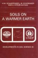 Soils on a warmer earth : effects of expected climate change on soil processes, with emphasis on the tropics and sub-tropics /