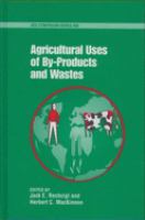 Agricultural uses of by-products and wastes /