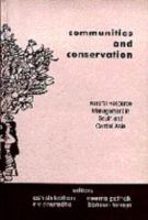 Communities and conservation : natural resource management in South and Central Asia /