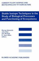 Stable isotope techniques in the study of biological processes and functioning of ecosystems /