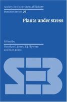 Plants under stress : biochemistry, physiology, and ecology and their application to plant improvement /
