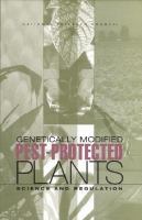 Genetically modified pest-protected plants : science and regulation /