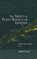 The impact of plant molecular genetics /