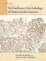 The Dumbarton Oaks anthology of Chinese garden literature /