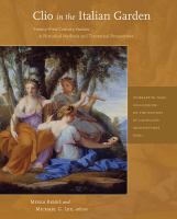 Clio in the Italian garden : twenty-first-century studies in historical methods and theoretical perspectives /