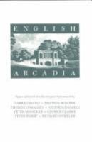 An English Arcadia : landscape and architecture in Britain and America : [papers delivered at a Huntington symposium /