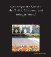 Contemporary garden aesthetics, creations and interpretations /