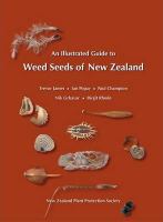 An illustrated guide to weed seeds of New Zealand /