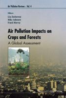 Air pollution impacts on crops and forests a global assessment /