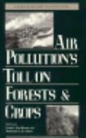 Air pollution's toll on forests and crops /