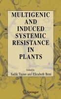 Multigenic and induced systemic resistance in plants /
