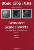 Armored scale insects : their biology, natural enemies, and control /
