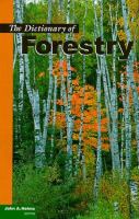 The dictionary of forestry /