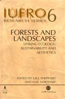 Forests and landscapes : linking ecology, sustainablility, and aesthetics /