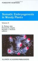 Somatic embryogenesis in woody plants /