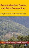 Decentralization, forests and rural communities : policy outcomes in South and Southeast Asia /