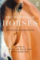 The meaning of horses : biosocial encounters /
