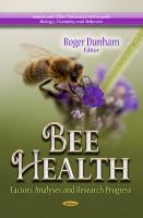 Bee health : factors, analyses, and research progress /