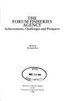 The Forum Fisheries Agency : achievements, challenges and prospects /
