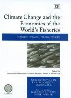 Climate change and the economics of the world's fisheries : examples of small pelagic stocks /