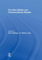 The new media and technocultures reader /