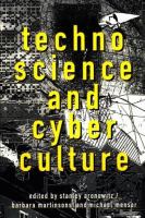 Technoscience and cyberculture /