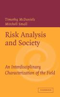 Risk analysis and society : an interdisciplinary characterization of the field /