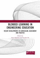 Blended learning in engineering education : recent developments in curriculum, assessment and practice /