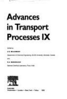 Advances in transport processes IX /