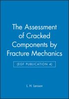 Assessment of cracked components by fracture mechanics : proceedings of the 6th Advanced Seminar on Fracture Mechanics (ASFM6) /