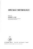 Speckle metrology : edited by Robert K. Erf.