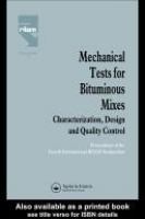 Mechanical tests for bituminous mixes : characterization, design, and quality control /